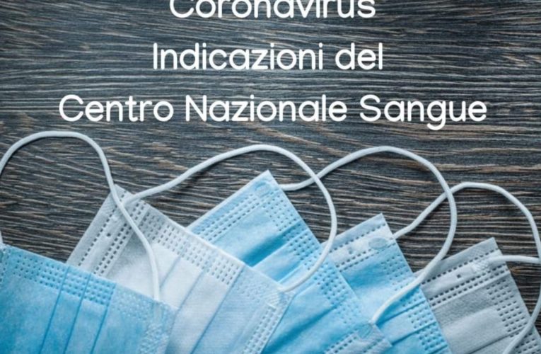 Corona Virus le Indicazioni del CNS per i Donatori di Sangue